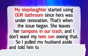 I Refuse to Let My Stepdaughter Use the Same Bathroom as My Son