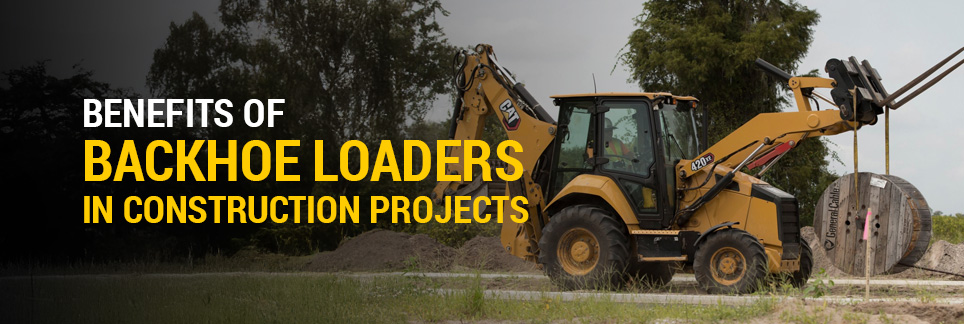 Benefits of Backhoe Loaders in Dispute Projects
