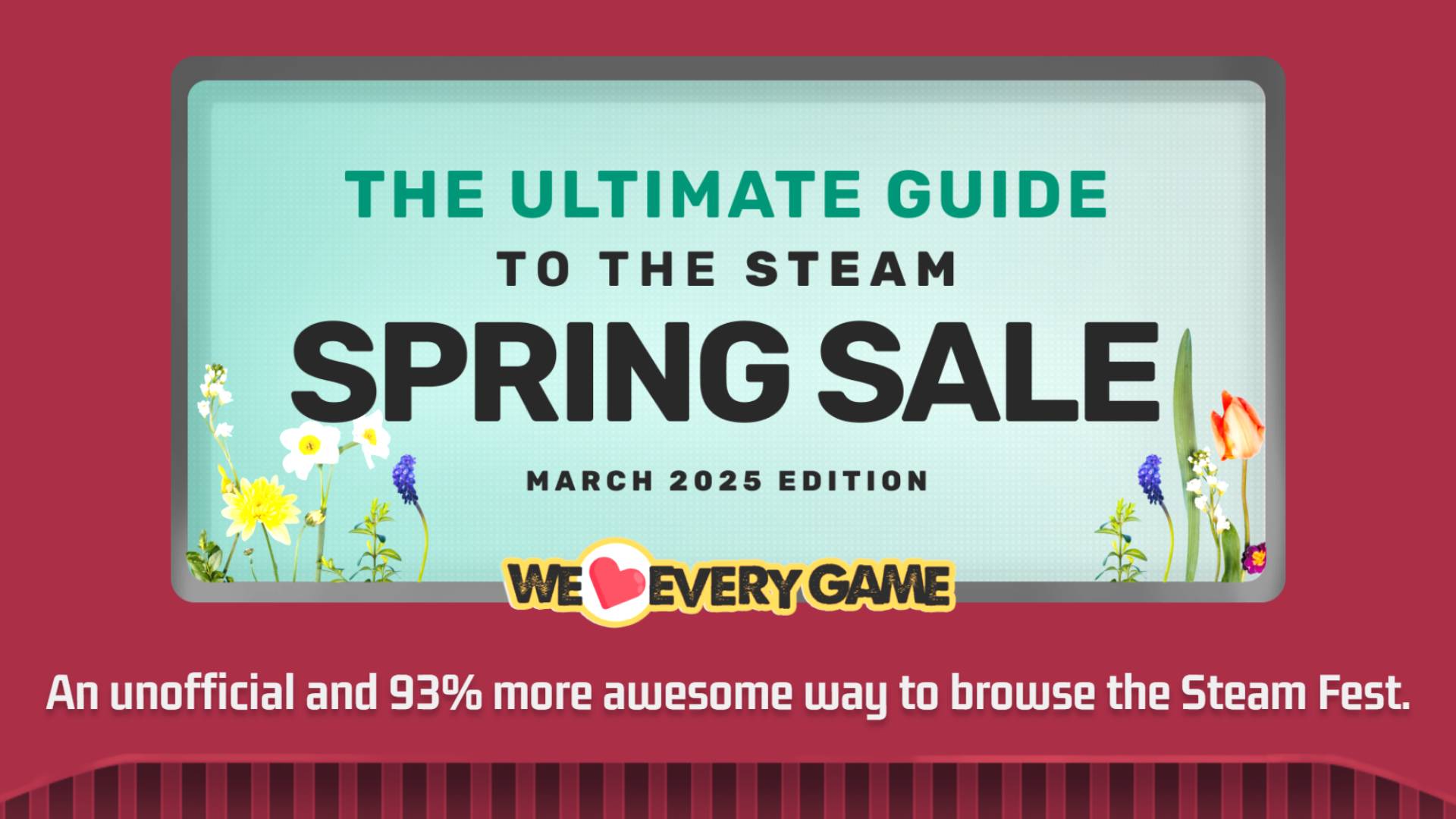 I esteem this Steam Sale tool that discovers hidden PC gaming gem stones