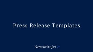 10 Press Release Templates For Any Occasion