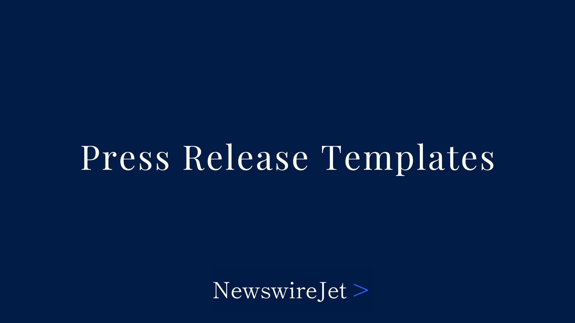 10 Press Release Templates For Any Occasion