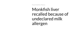 Monkfish liver recalled thanks to undeclared milk allergen