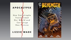 What to read this weekend: A rapid ancient previous of humankind’s many apocalypses