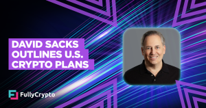 David Sacks Outlines U.S. Crypto Plans