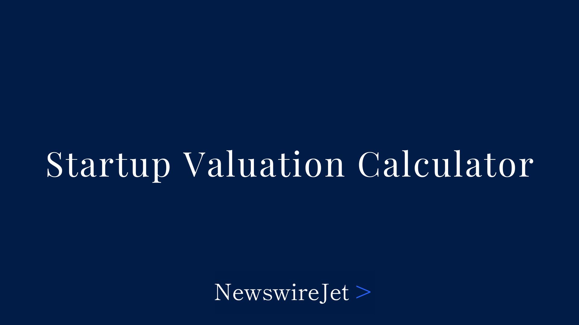 Free Startup Valuation Calculator