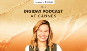 Digiday Podcast at Cannes: AI hype, info overload and other takeaways from Cannes Lions 2025