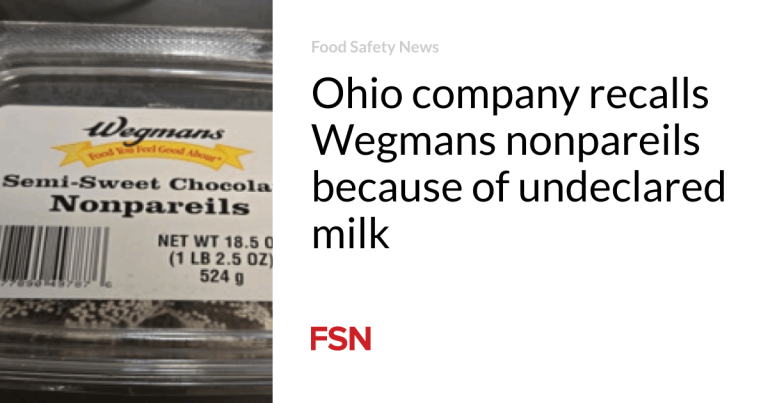 Ohio firm recalls Wegmans nonpareils for that reason of of undeclared milk