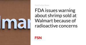 FDA considerations warning about microscopic equipped at Walmart resulting from radioactive concerns