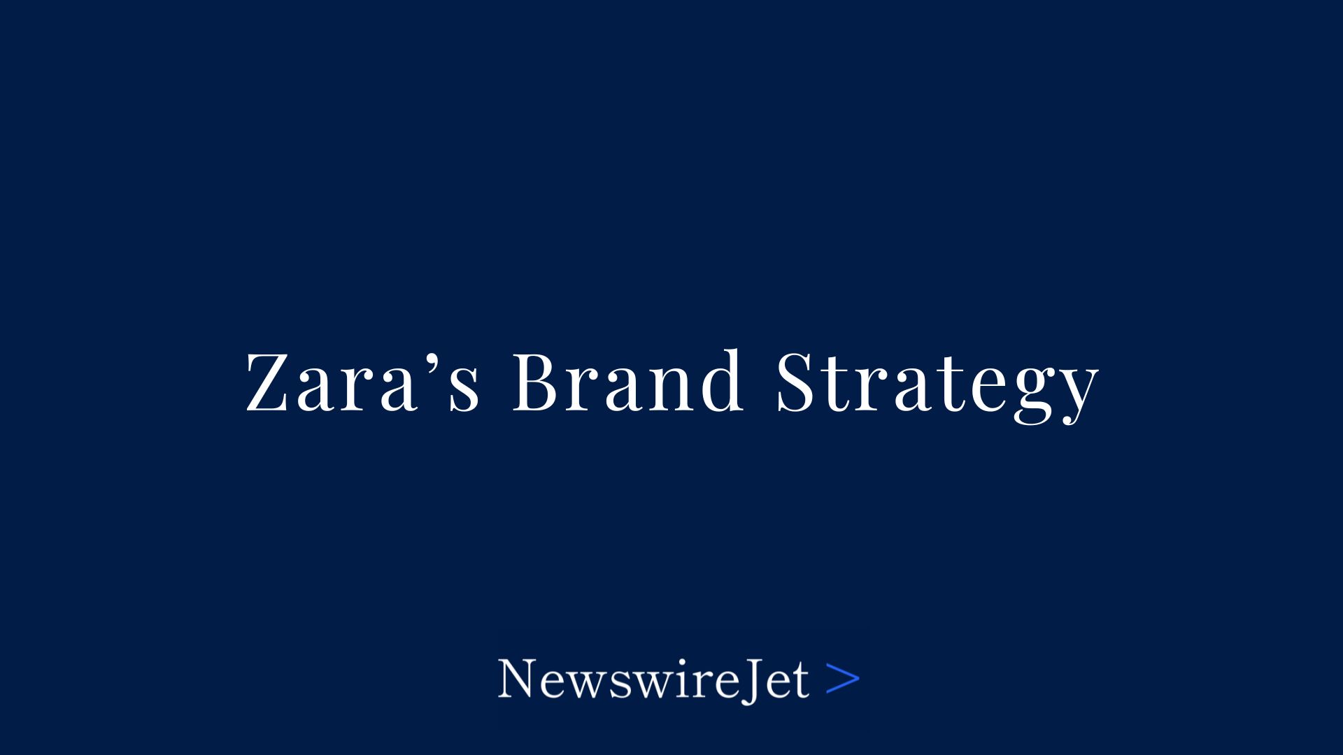 Zara’s Designate Approach: The Genius In the abet of Its World Success